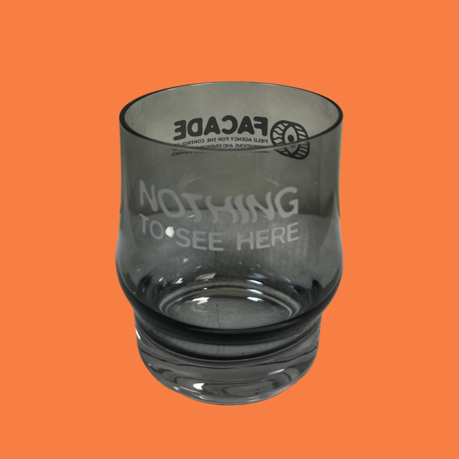 FACADE Nothing To See Here Glass Cup